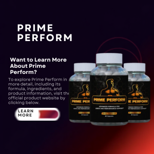 Prime Perform Review:Energy, Vitality, and Male Metabolic Support