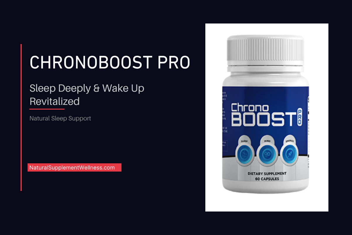 CHRONOBOOST PRO: Sleep Deeply & Wake Up Revitalized