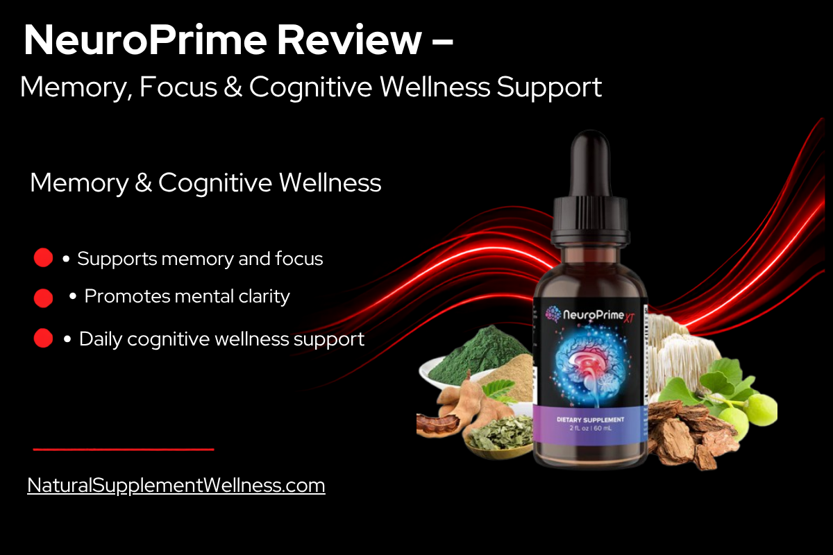 NeuroPrime Review – Memory, Focus & Cognitive Wellness Support