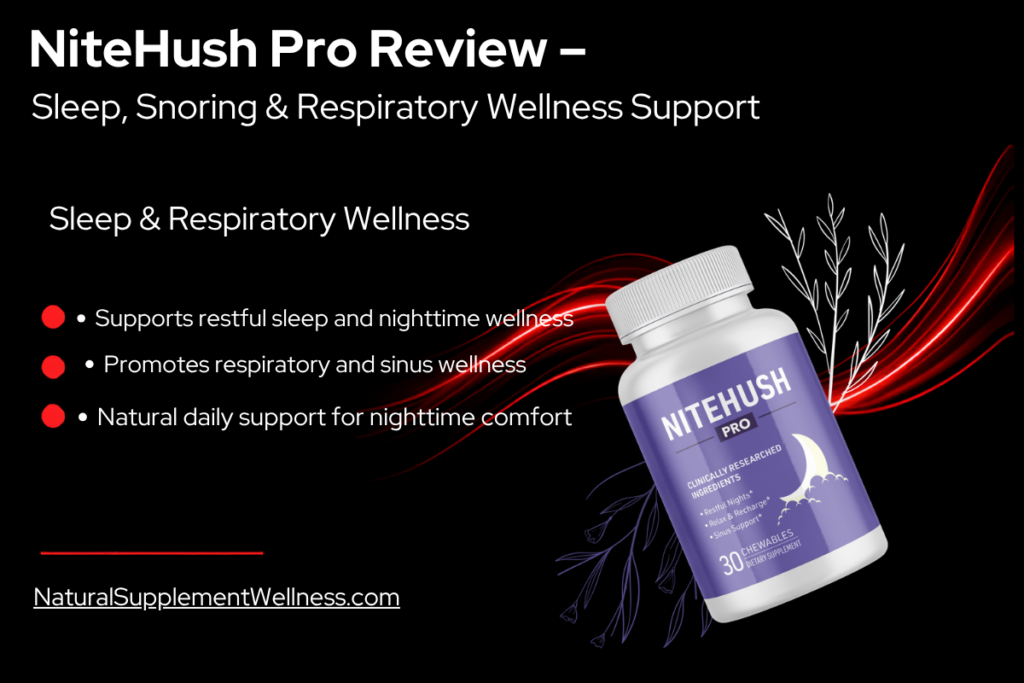 NiteHush Pro Review – Sleep, Snoring & Respiratory Wellness Support