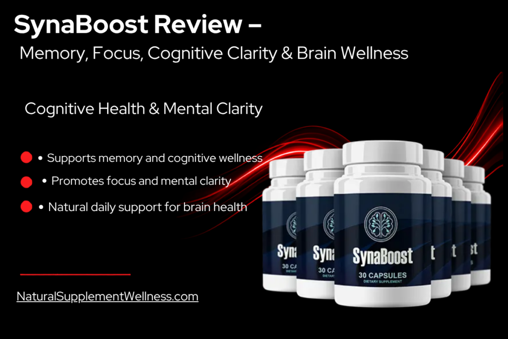 SynaBoost Review – Memory, Focus, Cognitive Clarity & Brain Wellness