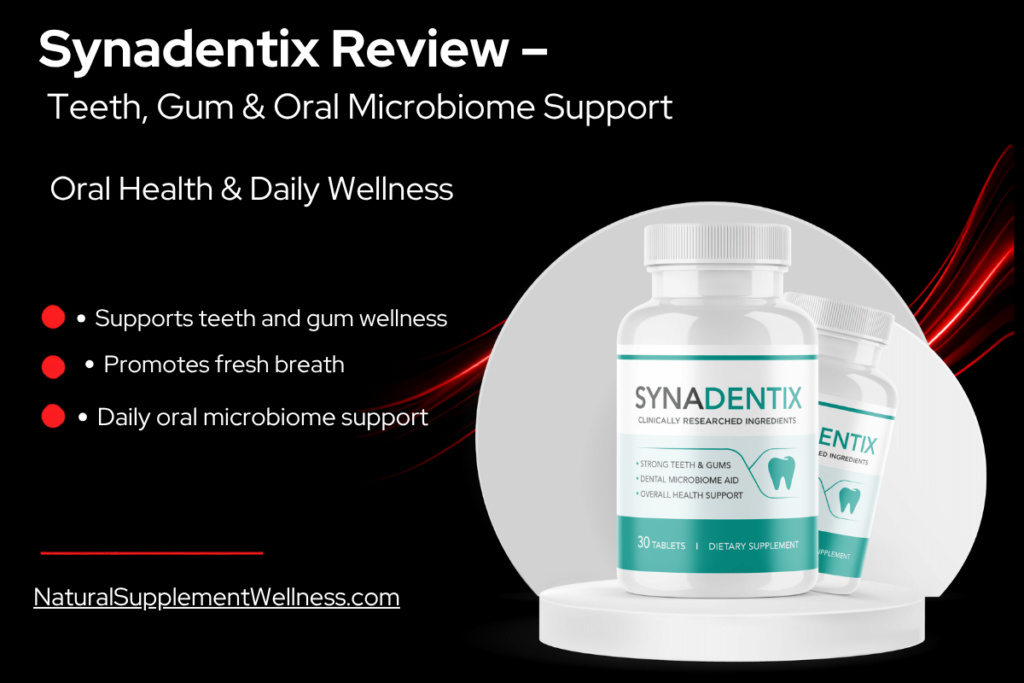 Synadentix Review – Teeth, Gum & Oral Microbiome Support