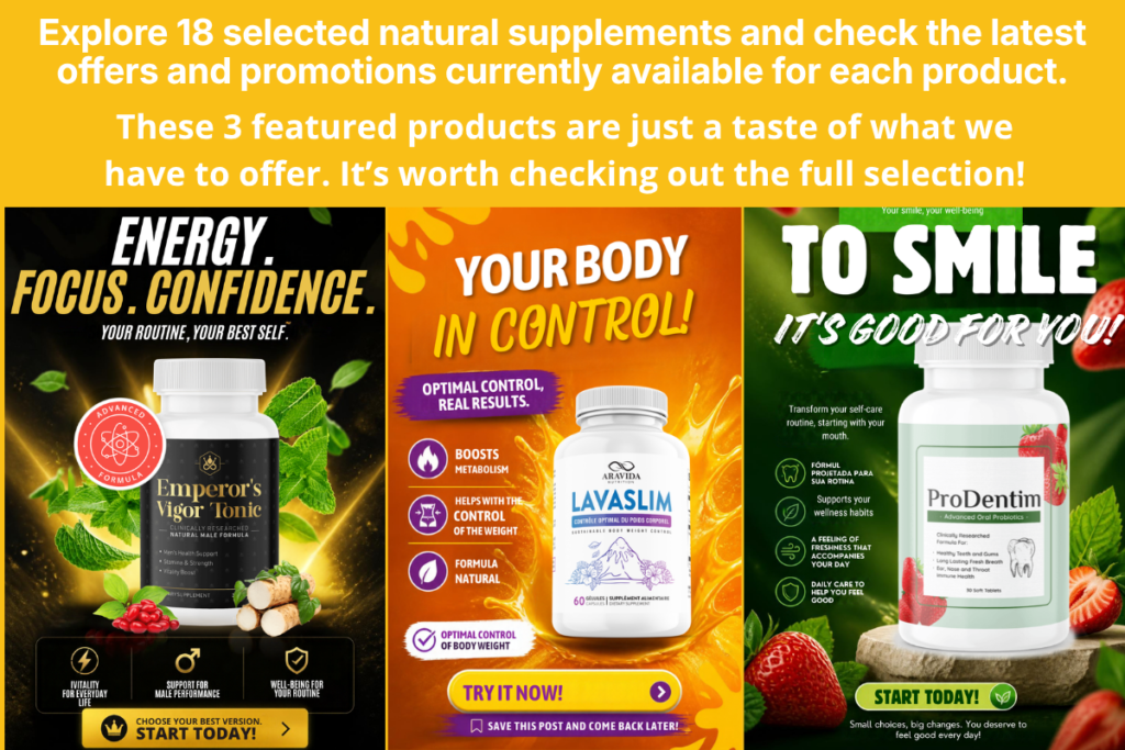 Explore 18 selected natural supplements and check the latest offers and promotions currently available for each product.