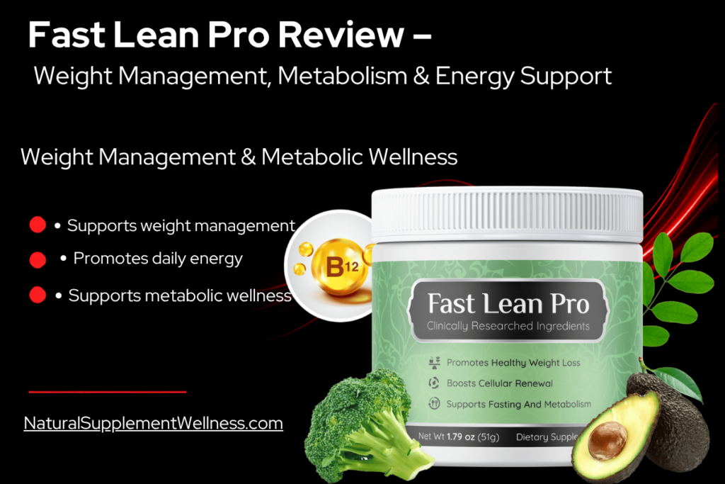 Fast Lean Pro Review – Weight Management, Metabolism & Energy Support