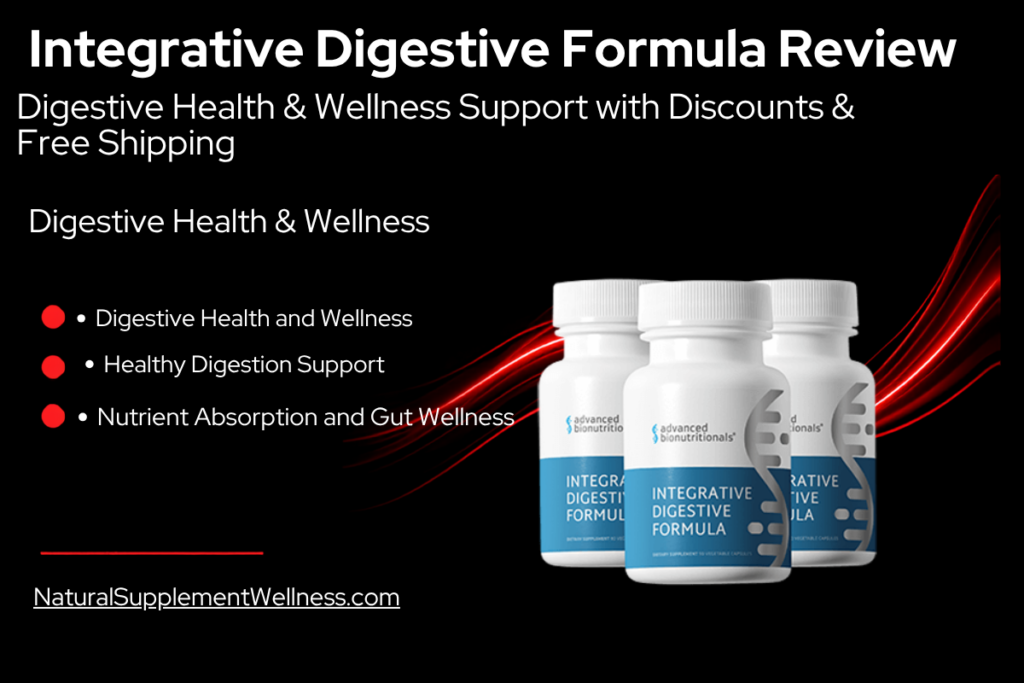 Integrative Digestive Formula Review – Digestive Health & Wellness Support with Discounts & Free Shipping
