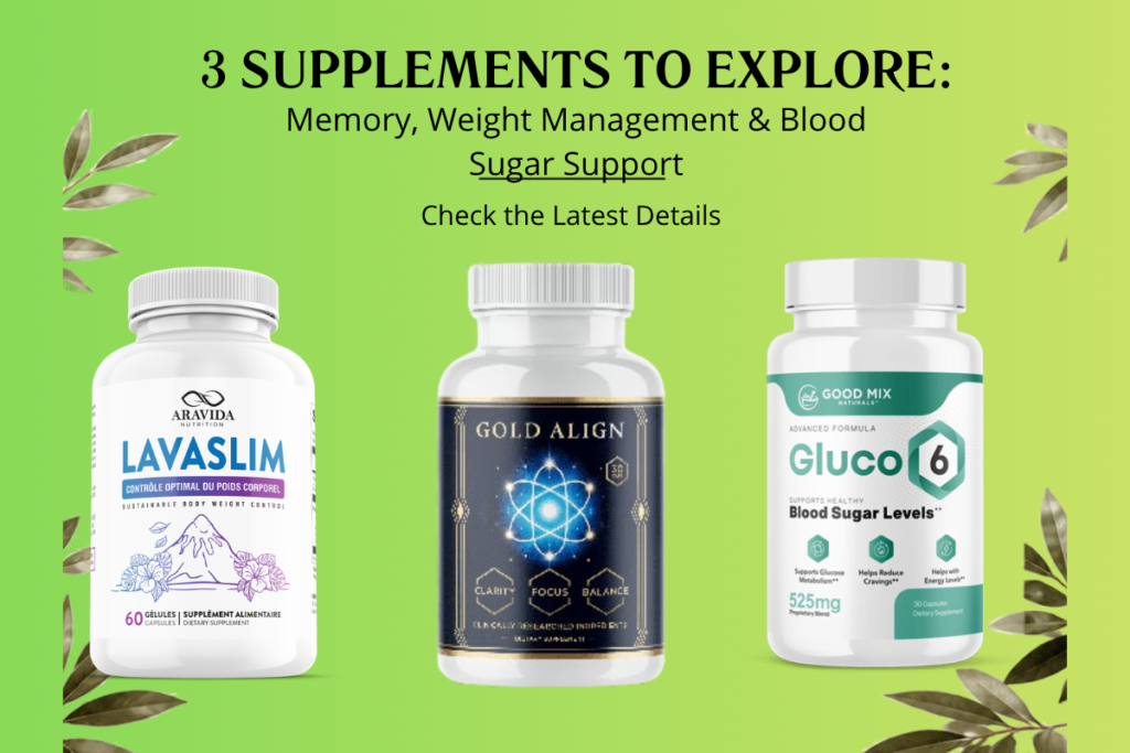 3 Supplements to Explore: Memory, Weight Management & Blood Sugar Support