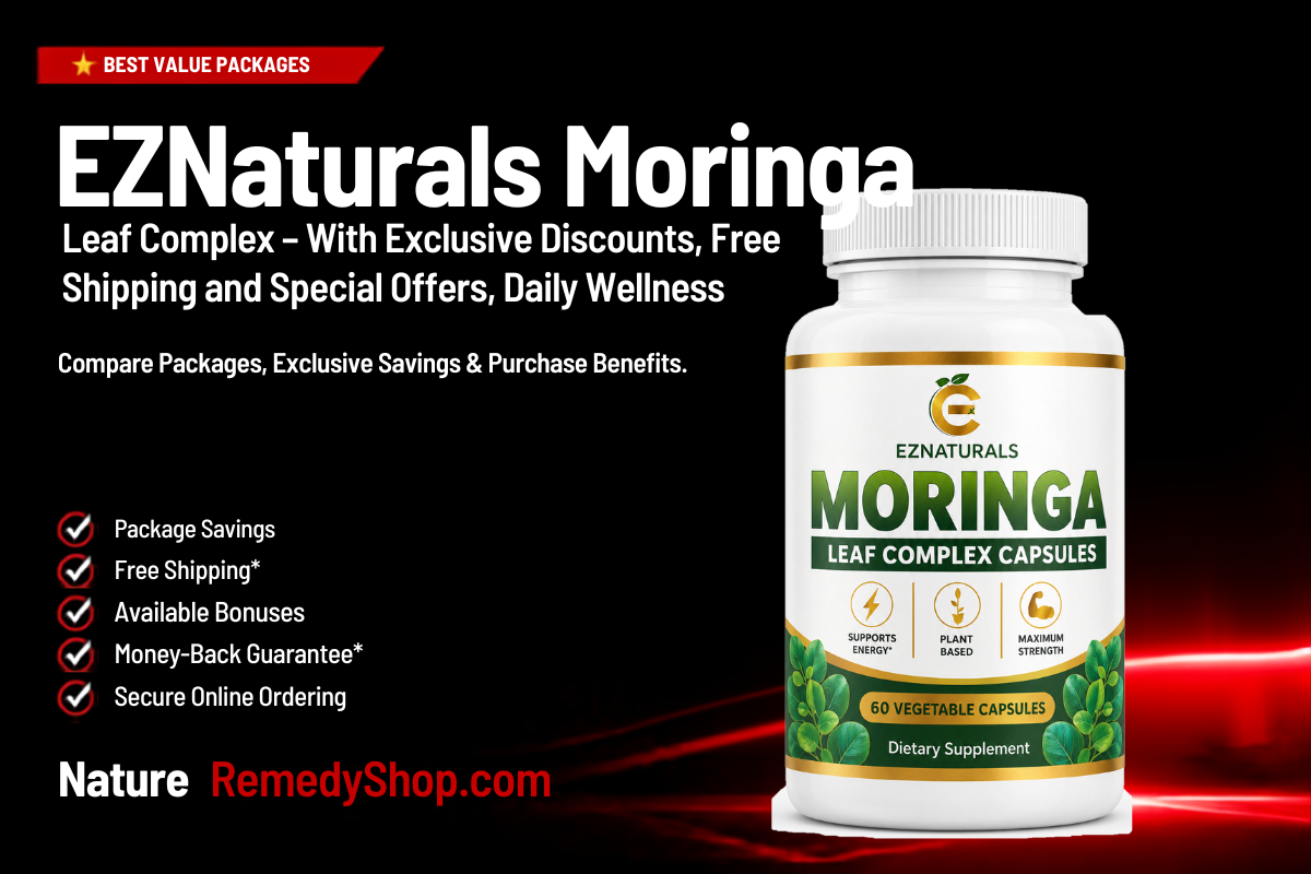 EZNaturals Moringa Leaf Complex Review – Ingredients, Wellness Benefits & What to Know